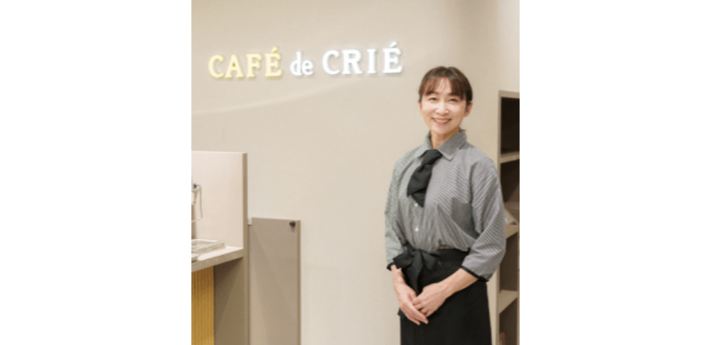 CAFE de CRIE（カフェ・ド・クリエ）